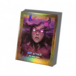 Pre Built Deck - Bot Attack...